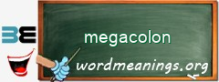 WordMeaning blackboard for megacolon